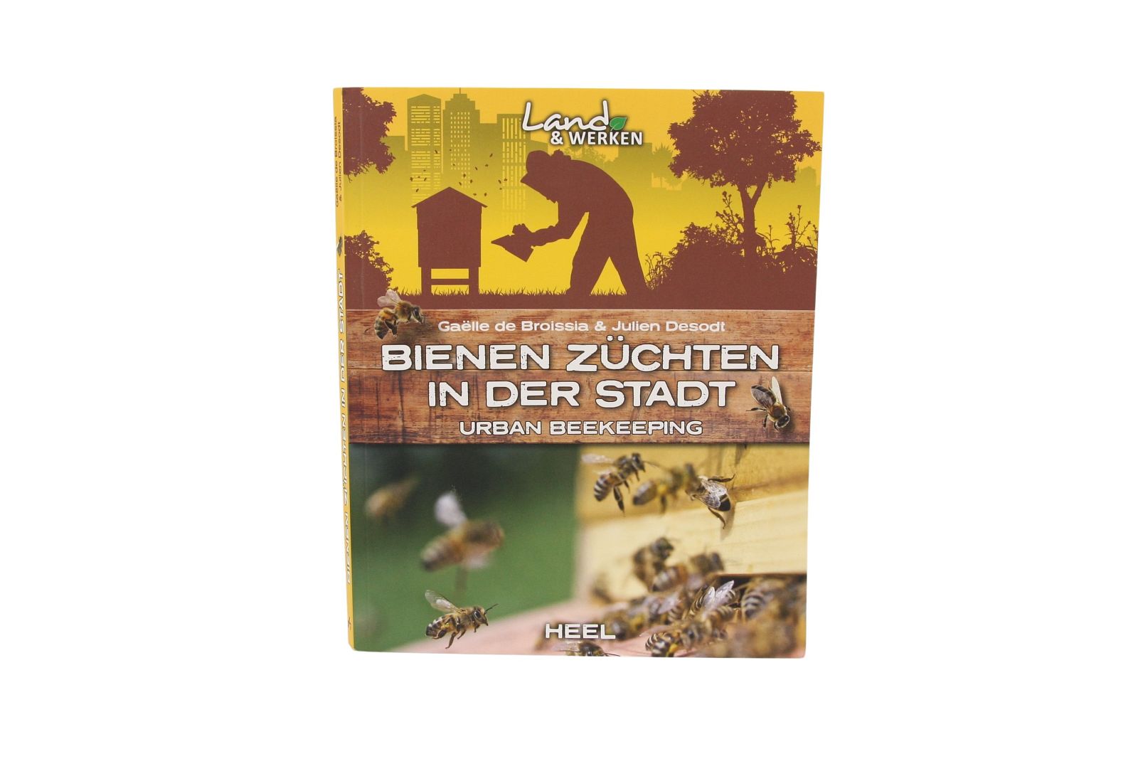 Bienen züchten in der Stadt, de Broissia / Desodt