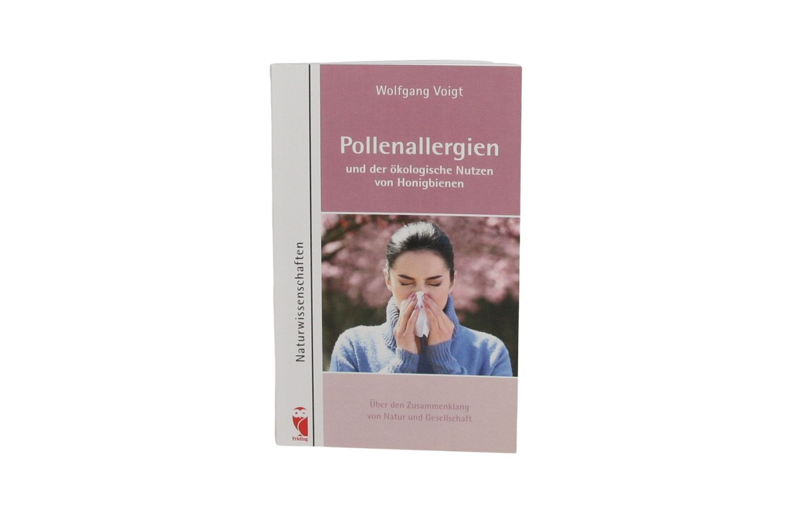Pollenallergien und der ökologische Nutzen von Honigbienen, Wolfgang Voigt