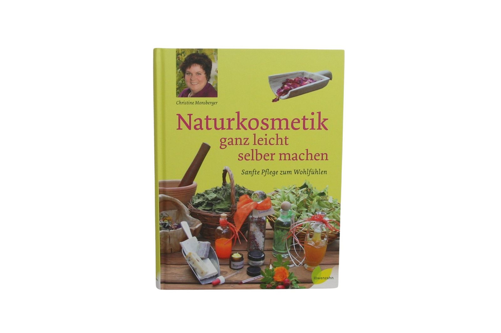 Naturkosmetik ganz leicht selber machen, Christine Monsberger