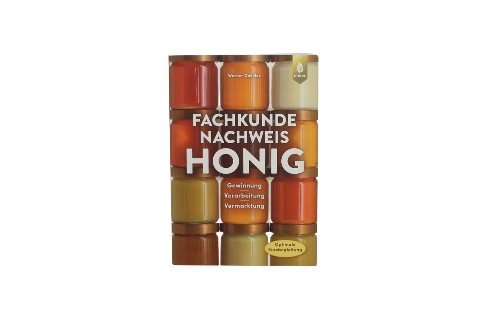 Fachkundenachweis Honig, Werner Gekeler