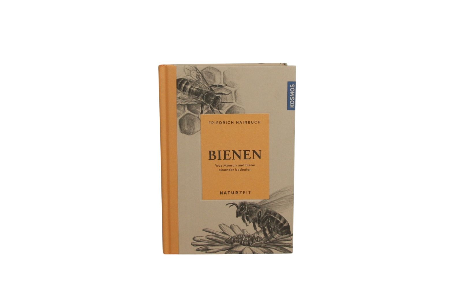 Bienen - Was Mensch und Biene einander bedeuten, Friedrich Hainbuch